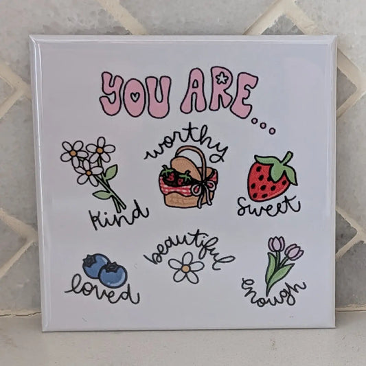 You Are Affirmation Fridge Locker Magnet